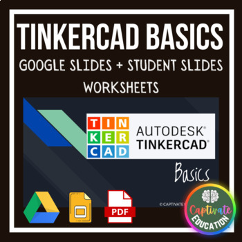 Preview of TINKERCAD BASICS [GOOGLE SLIDES + STUDENT SLIDES WORKSHEETS]