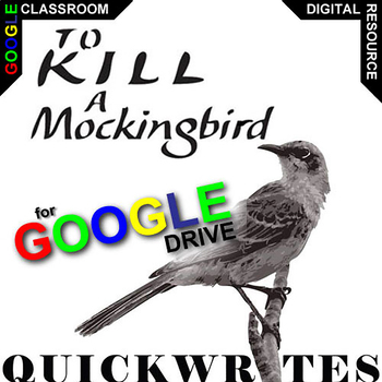 Preview of TO KILL A MOCKINGBIRD Quickwrite Journal DIGITAL Bellringer Theme Writing