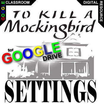 Preview of TO KILL A MOCKINGBIRD Setting Activity - Physical & Emotional Elements DIGITAL