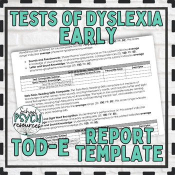 Preview of TOD-E Tests of Dyslexia EARLY Report Template School Psych Special Ed