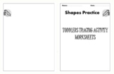 TODDLERS TRACING ACTIVITY WORKSHEETS