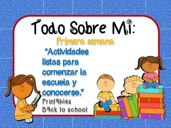 Preview of "TODO SOBRE MI."  BACK TO SCHOOL. PRINTABLES EN ESPAÑOL.