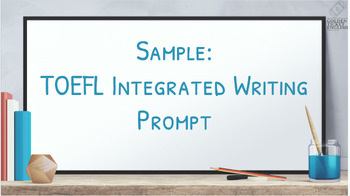 Preview of TOEFL Integrated Writing Prompt (1)