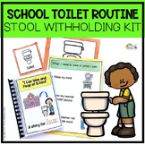 SCHOOL TOILET TRAINING PACK FOR POOP WITHHOLDING Social St