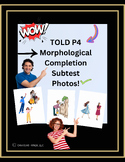 TOLD P4 Speech Therapy Morphological Completion Subtest Ph