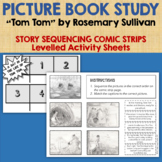 TOM TOM by Rosemary Sullivan - Story Sequencing Comic Stri