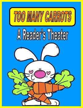Preview of TOO MANY CARROTS  --  A Reader's Theater (Headbands Included)
