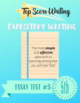 Preview of TOP SCORE WRITING 5th Grade Lesson 22 - Expository Essay Test 5