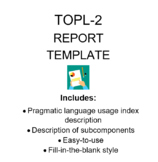TOPL-2 Test of Pragmatic Language Evaluation Template