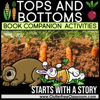 Preview of TOPS AND BOTTOMS by Janet Stevens Book Companion Activities April Craft Spring