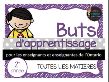 Preview of Buts d'apprentissage 2e année (Ontario) - Learning Goals in French