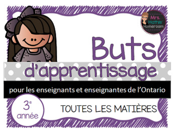 Preview of Buts d'apprentissage 3e année (Ontario) - Learning Goals