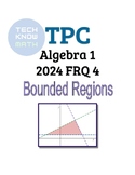 TPC Algebra 1 - 2024 FRQ 4 - Bounded Regions