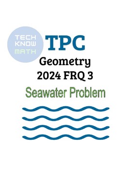 Preview of TPC Geometry 2024 FRQ 3 Seawater Problem