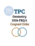 TPC Geometry 2024 FRQ 6 Congruent Circles