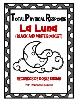 Preview of TPR Lesson to teach about La Luna (The Moon) Black and White Student Booklet