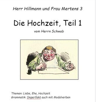 Preview of TPRS: Herr Hillmann und Frau Mertens 3: Die Hochzeit, Teil 1 (B1-B2)