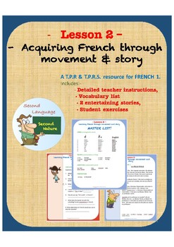 Preview of TPRS & TPR French. LESSON TWO. Acquire French Through Movement and Story.