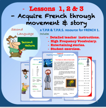Preview of TPRS & TPR French. LESSON BUNDLE 1, 2 & 3. French Through Movement and Story.