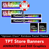 TPT ANIMATED Seller Store Banners: Uptown Class Theme/Rain