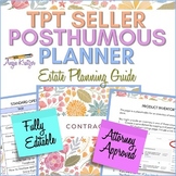 TPT Seller Posthumous Planner - Estate Planning Document -
