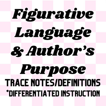 Preview of TRACE-OVER NOTES: Figurative Language & Author's Purpose