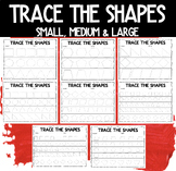 TRACE THE SHAPES | SMALL, MEDIUM & LARGE | 7 PAGES