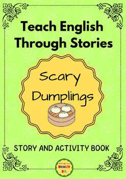 Preview of "SCARY DUMPLINGS" - STORY, LESSON PLAN AND ACTIVITIES