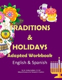 TRADITIONS & HOLIDAYS ADAPTED WORKBOOK - English & Spanish