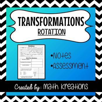 Preview of TRANSFORMATIONS - Rotations Notes & Assessment