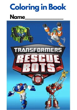 Preview of TRANSFORMERS: RESCUE BOTS, COLORING in Book (20 pages), US spelling