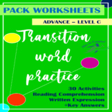 TRANSITION WORDS PRACTICE | 30 WORKSHEETS | ADVANCE LEVEL 