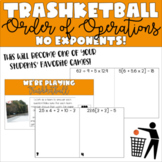 TRASHKETBALL Game | Order of Operations - NO Exponents | 5.4F