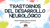 TRASTORNOS DEL DESARROLLO NEUROLÓGICO