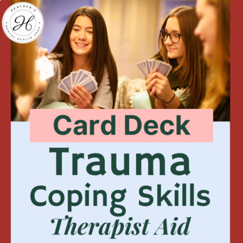 Preview of TRAUMA Coping Skills : Therapy Aid Card Deck for School Counselors - Game