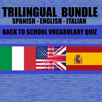 Preview of TRILINGUAL BUNDLE - SPANISH ENGLISH ITALIAN - BACK TO SCHOOL