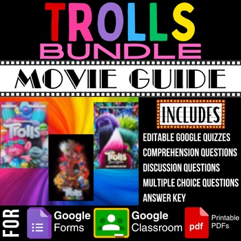 Preview of TROLLS Movies Bundle Guides Discussion Questions Worksheets Google Forms Quizzes