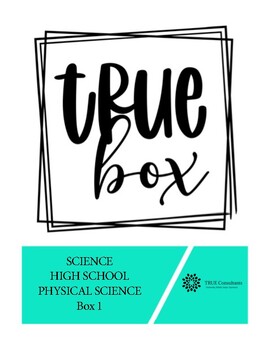 Preview of TRUE Box High School Physical Science Unit 1