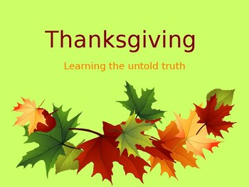 Preview of Truth About Thanksgiving (PowerPoint)