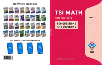 Preview of TSI Math Practice Tests-500 Questions with Solution