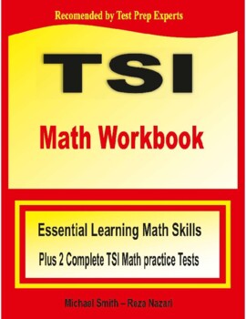 Preview of TSI Math Workbook: Essential Learning Math Skills Plus Two Complete Tests