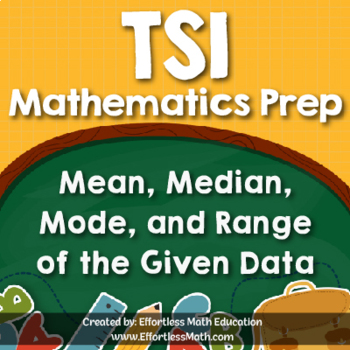 Tsi Mathematics Prep Mean Median Mode And Range Of The Given