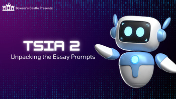 Preview of TSIA 2 - Unpacking the Essay Prompts + Essay Outline [SLIDES]