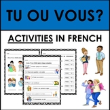 TU OU VOUS? (French Subject Pronouns Tu and Vous) Activiti