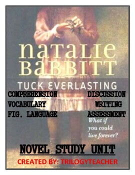 Preview of TUCK EVERLASTING Comprehension/Assessment/Vocabulary/Writing Novel Study Unit