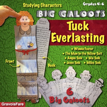 TUCK EVERLASTING by Natalie Babbitt: Studying Characters--Big Galoots