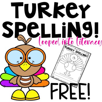 Preview of FREE TURKEY SPELLING!  NO PREP!  WRITING AND COLORING FUN!