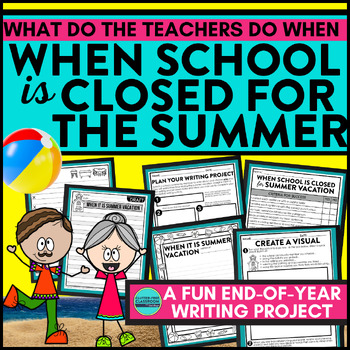 Preview of END OF THE YEAR ACTIVITY What Do Teachers Do in the Summer last week of school