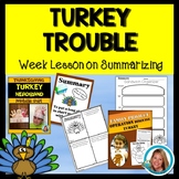 TURKEY TROUBLE Activities Lesson Plan on Summarizing and S