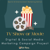 TV Show or Movie Digital & Social Media Marketing Campaign